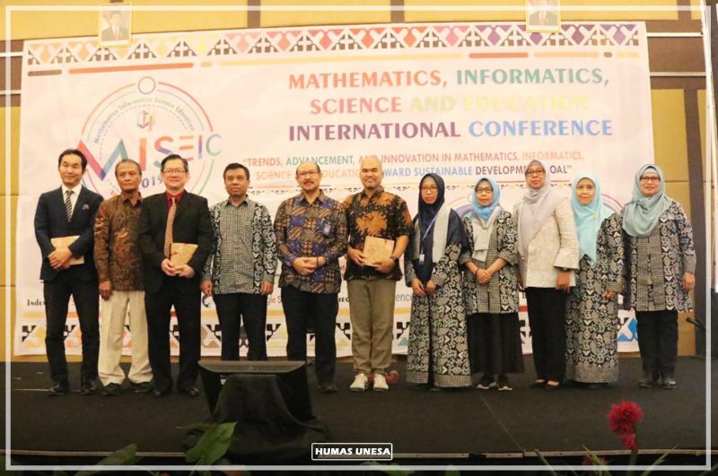 FMIPA Unesa Sukses Menggelar Matematics, Informatics, Science and Education International Conference MISEIC 2019